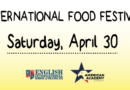 International Food Festival: SATURDAY, April 30, 2022