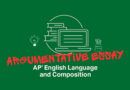 Crafting an Appealing Argumentative Essay on the AP Language and Composition Exam